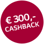 Jetzt bis zu € 1.000,- CASHBACK sichern!
