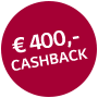 Jetzt bis zu € 1.000,- CASHBACK sichern!
