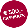 Jetzt bis zu € 1.000,- CASHBACK sichern!