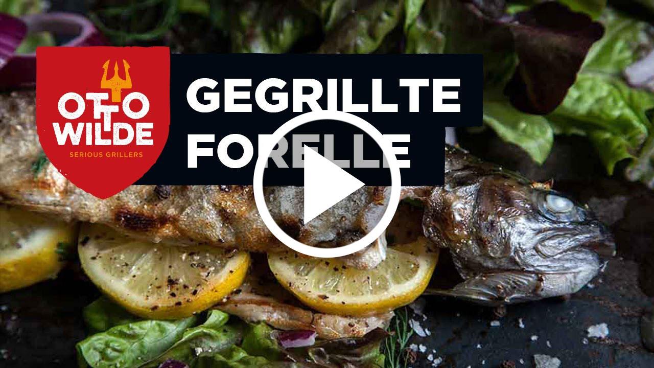 Fisch vom Oberhitzegrill: Ganze Forellen grillen