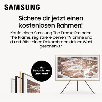 Jetzt Samsung The Frame TV kaufen und austauschbaren Dekorahmen geschenkt bekommen.*